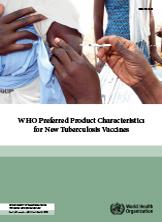 WHO Preferred Product Characteristics for New Tuberculosis Vaccine